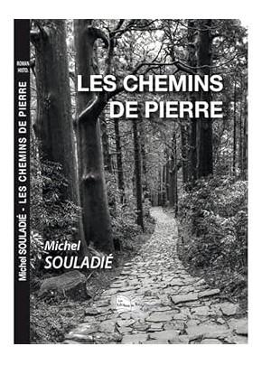 Les chemins de pierre souladie