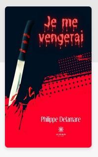 Livre jeme vengerai delamare