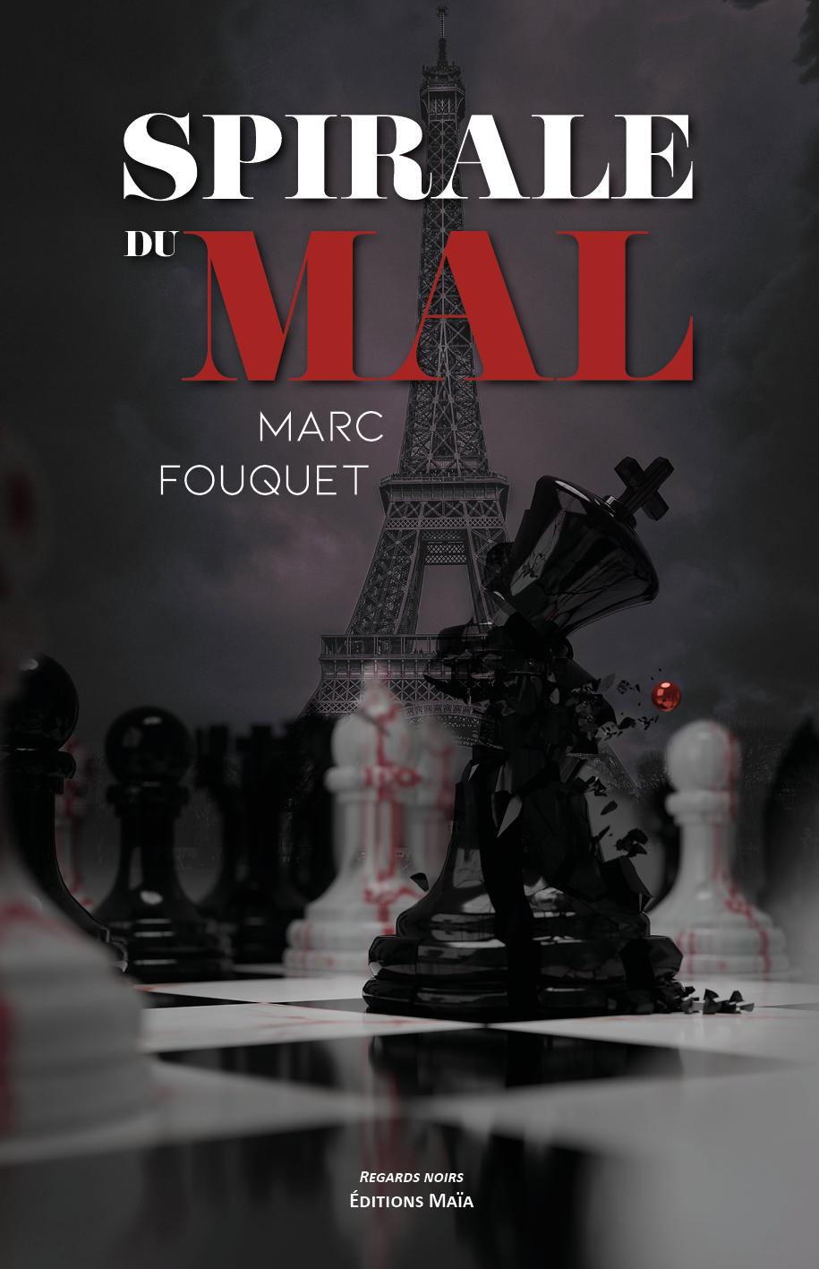 Spirale du mal marc fouquet